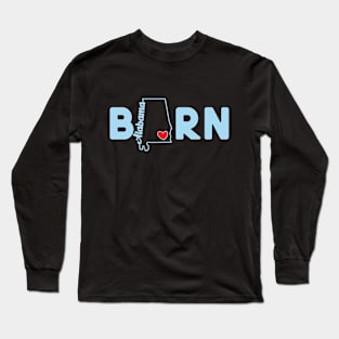 Alabama Born with State Outline of Alabama in the word Born Long Sleeve T-Shirt